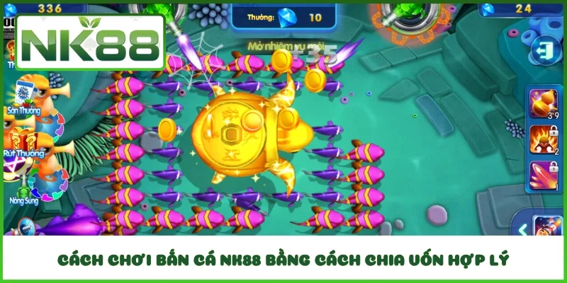 Cách chơi bắn cá NK88 bằng cách chia vốn hợp lý